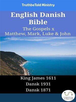 cover image of English Danish Bible--The Gospels X--Matthew, Mark, Luke & John